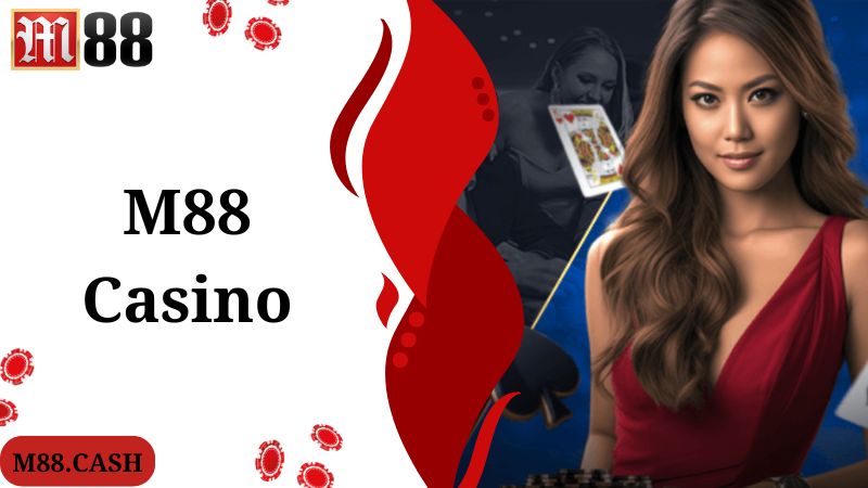 M88 Casino: Thiên đường giải trí online số 1 hiện nay 1 Khám phá thông tin giới thiệu chuyên mục M88 Casino hấp dẫn